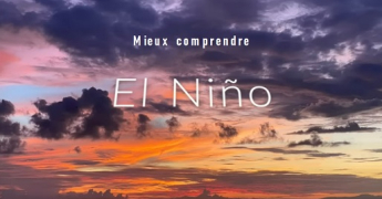 El Niño et La Niña : les moteurs cachés de notre climat