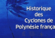 Mémoire des cyclones : Plongez dans le passé du Fenua.